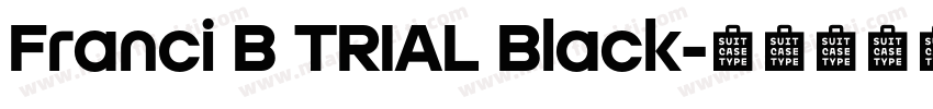 Franci B TRIAL Black字体转换